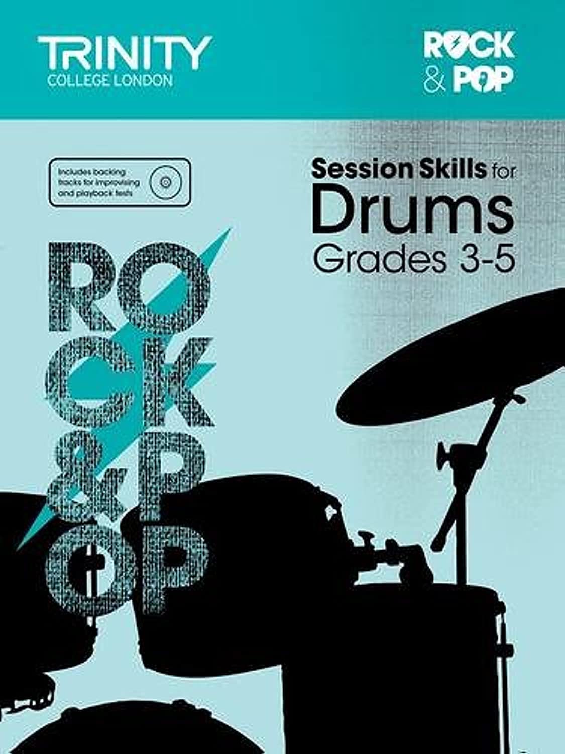 Session Skills for Drums Grades 3-5 : la méthode de batterie idéale pour s'entraîner à la maison