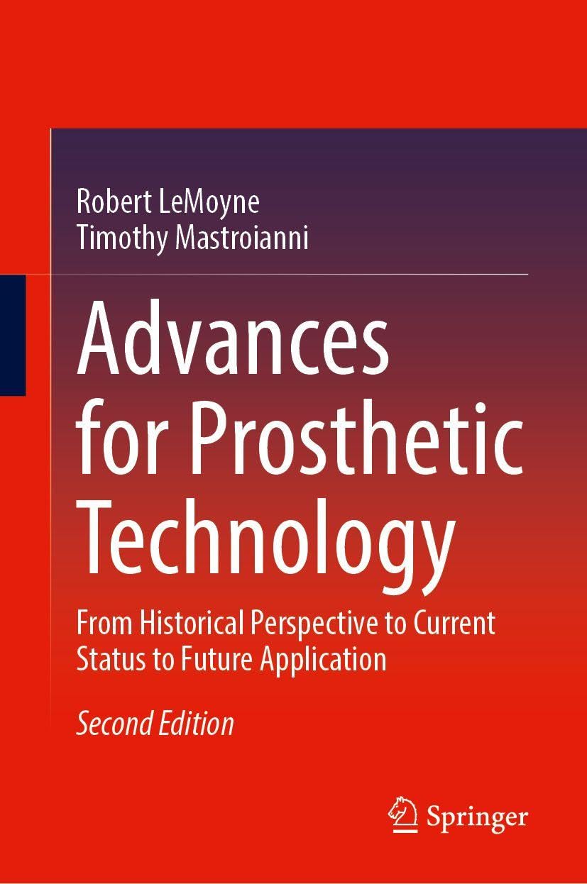 Advances for Prosthetic Technology: From Historical Perspective to Current Status to Future Application