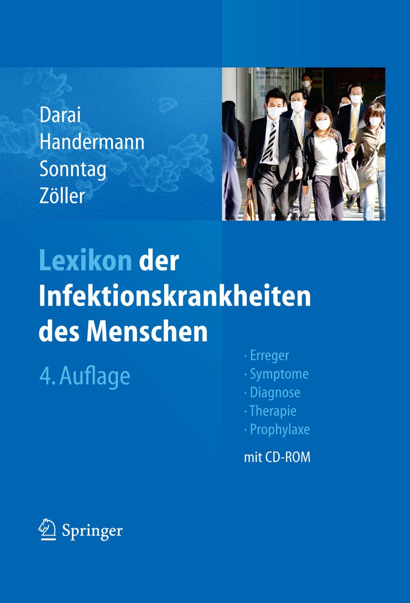 Lexikon der Infektionskrankheiten des Menschen: Erreger, Symptome, Diagnose, Therapie und Prophylaxe