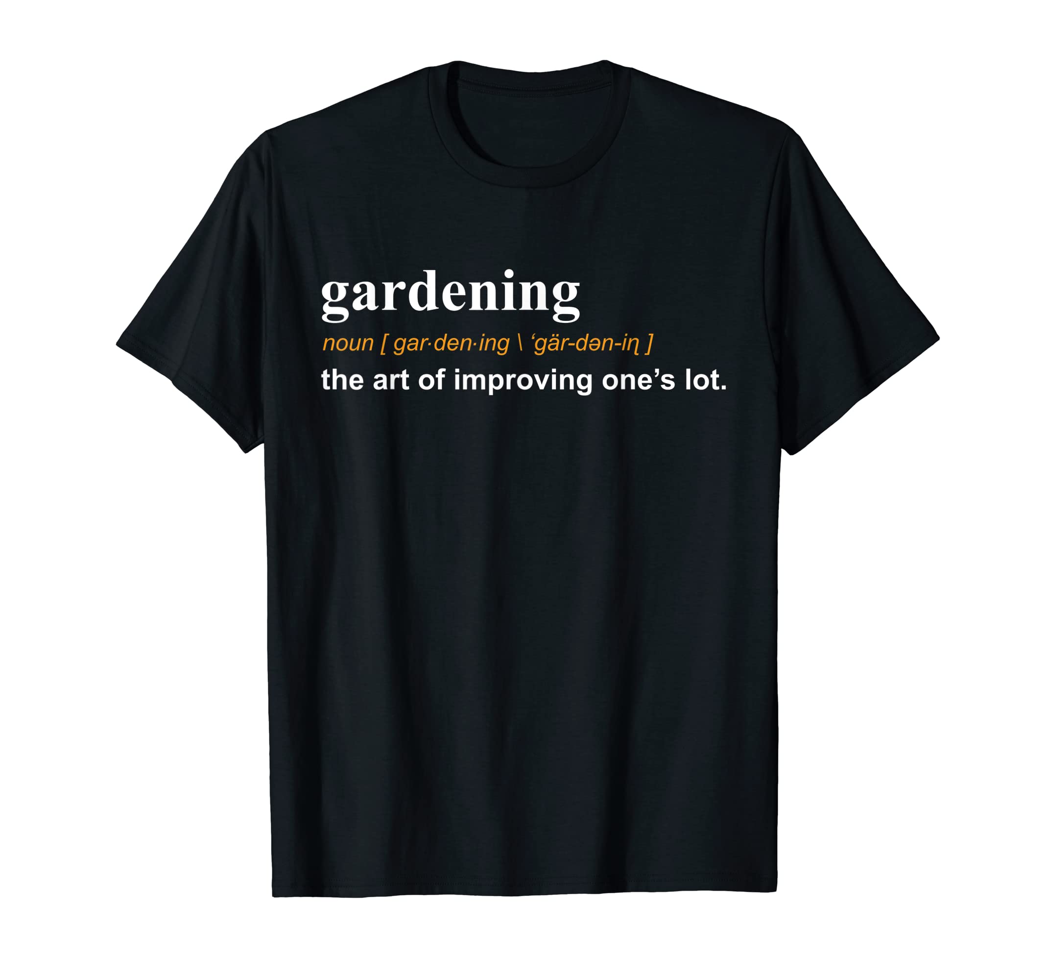 Gardener Gardening Gift IdeasGardening Definition Funny Gardener Garden Lawn Flower T-Shirt