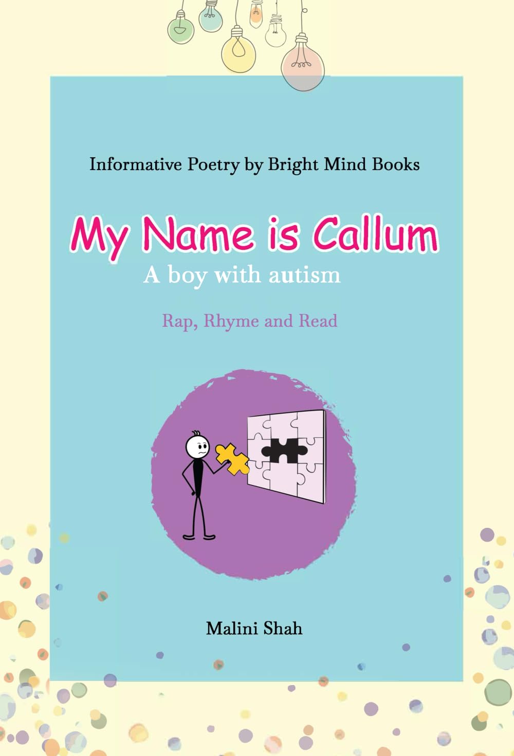 My Name is Callum: A boy with autism (Bright Mind Poetry Books)
