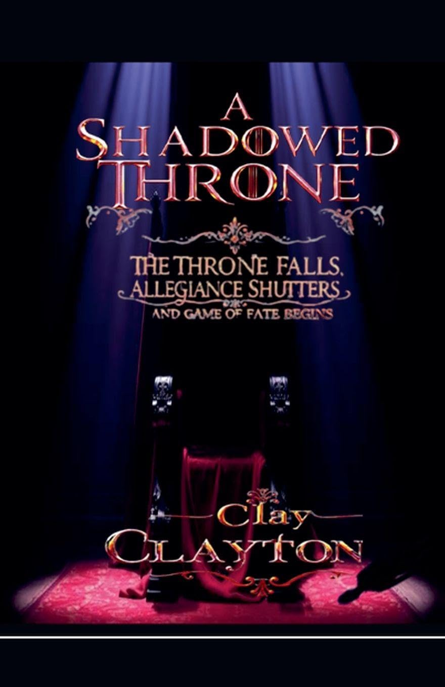 A Shadowed Throne: 1