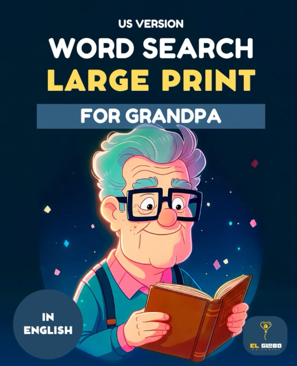50 WORD SEARCH PUZZLES FOR GRANDPA – EXTRA LARGE PRINT | EASY PUZZLES FOR SENIORS | BRAIN TRAINING & COGNITIVE ACTIVITY BOOK | US: Large Print Word ... – Fun Puzzle Book for Grandpa - Seniors - US