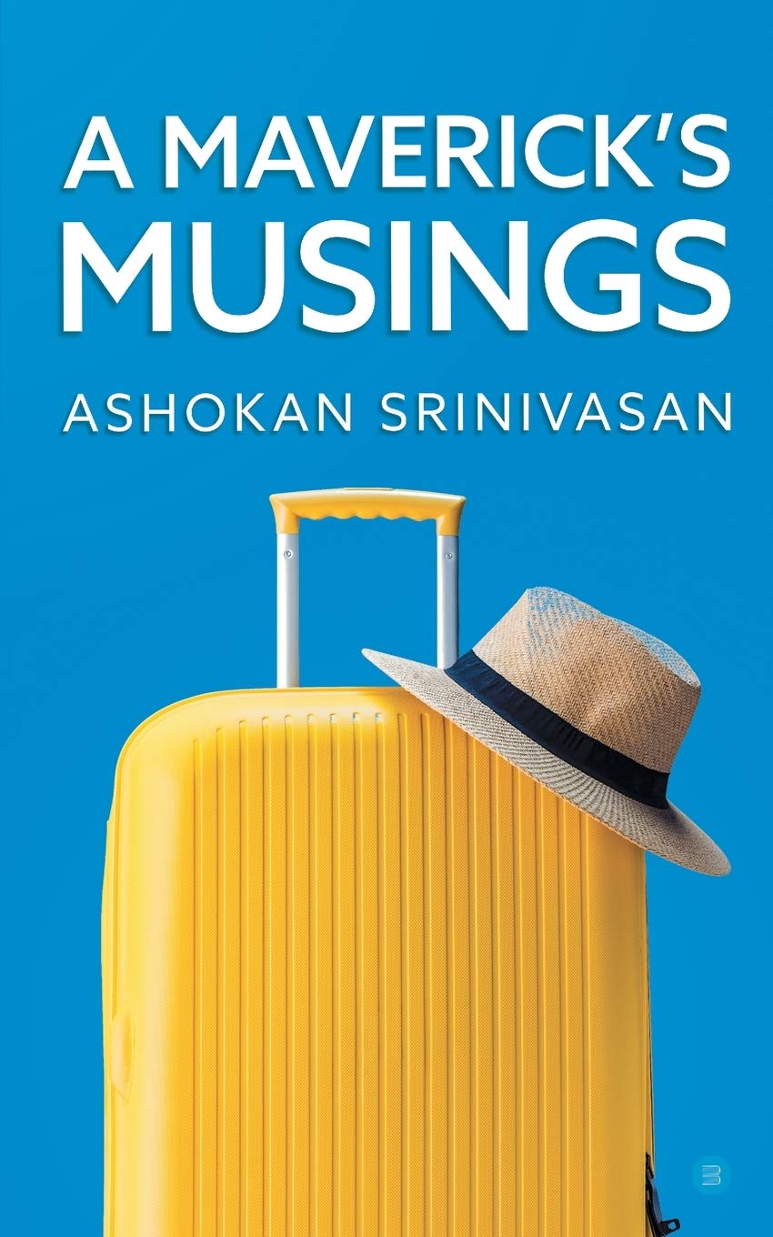 A Maverick's Musings Paperback – Import, 2 February 2021