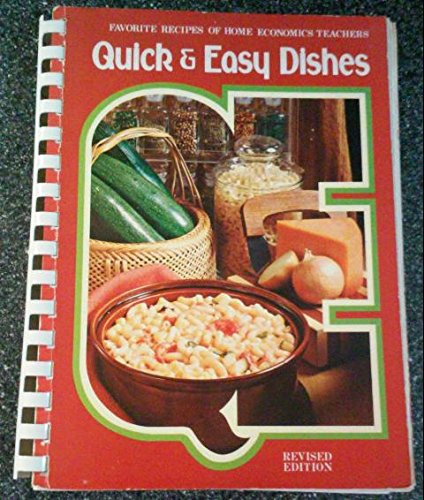 Quick & Easy Dishes, Revised Edition: Favorite Recipes of Home ...