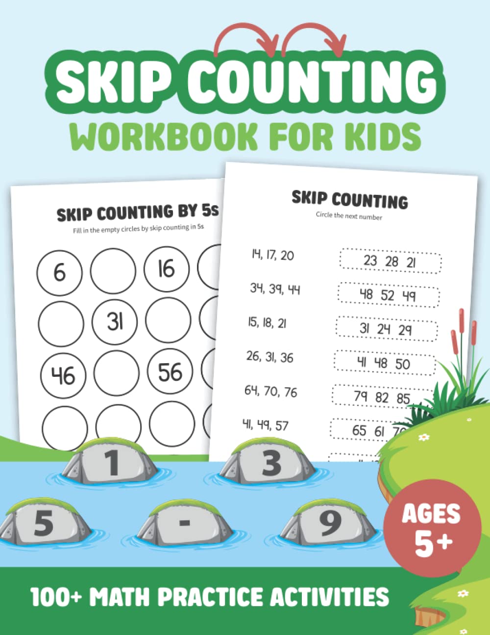 Skip Counting Workbook for Kids | Beginner Math Counting Practice Activities: Learn to Skip Count 1s, 2s, 5s, 10s.