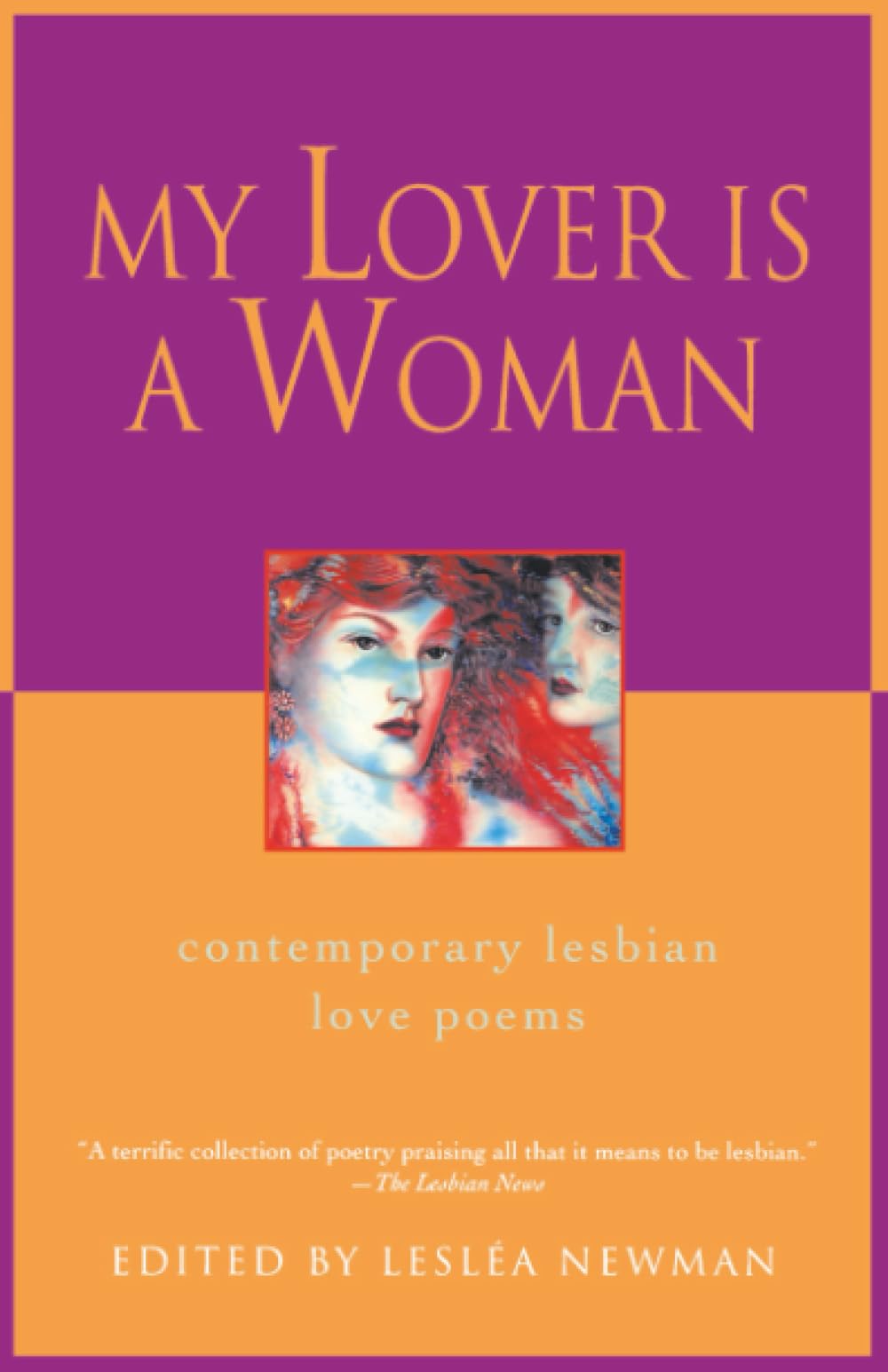 My Lover Is a Woman: Contemporary Lesbian Love Poems