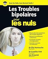 Les troubles bipolaires Pour les Nuls 2754084673 Book Cover