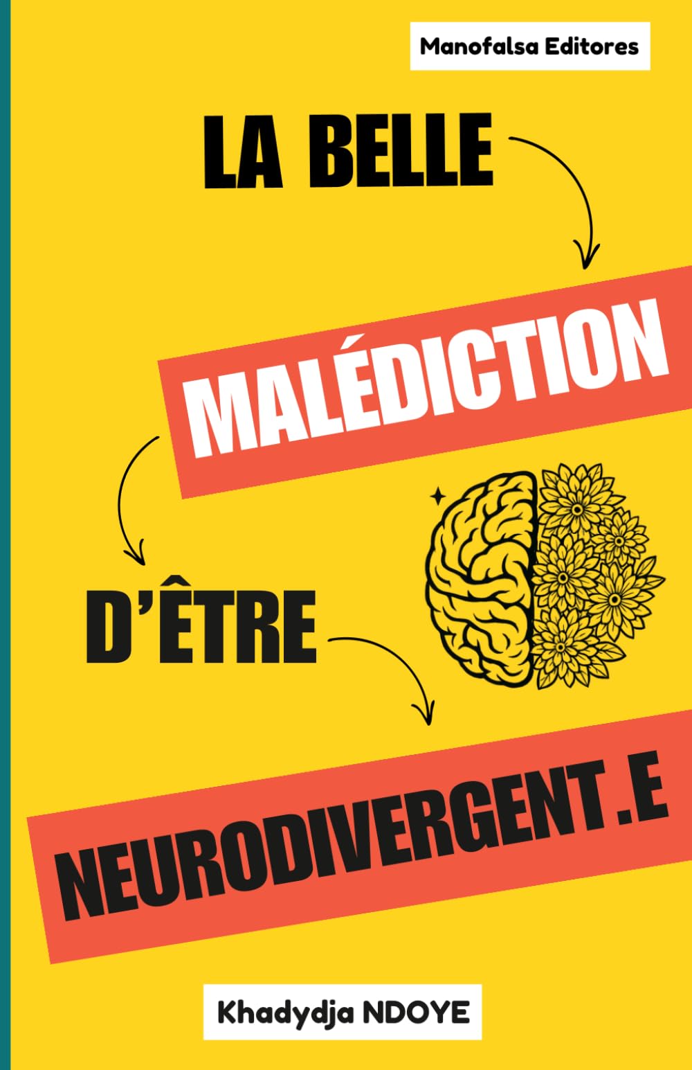 La Belle Malédiction d’Être Neurodivergent.e