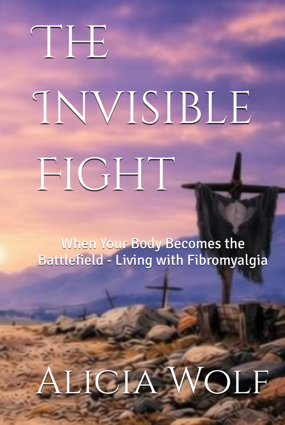 The Invisible Fight: When Your Body Becomes the Battlefield - Living with Fibromyalgia