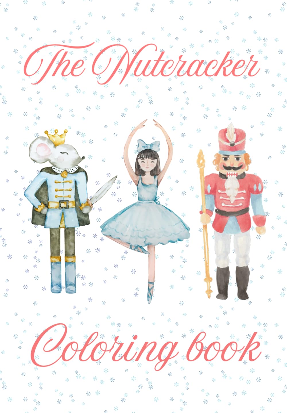 Nutcracker Coloring book for Teens/Adults