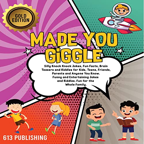 Made You Giggle: Silly Knock Knock Jokes, Fun Facts, Brain Teasers and Riddles for kids, teens, friends and parents and anyone you know. Funny and Entertaining Jokes and Riddles. Fun for the whole family by 613 Publishing episode artwork