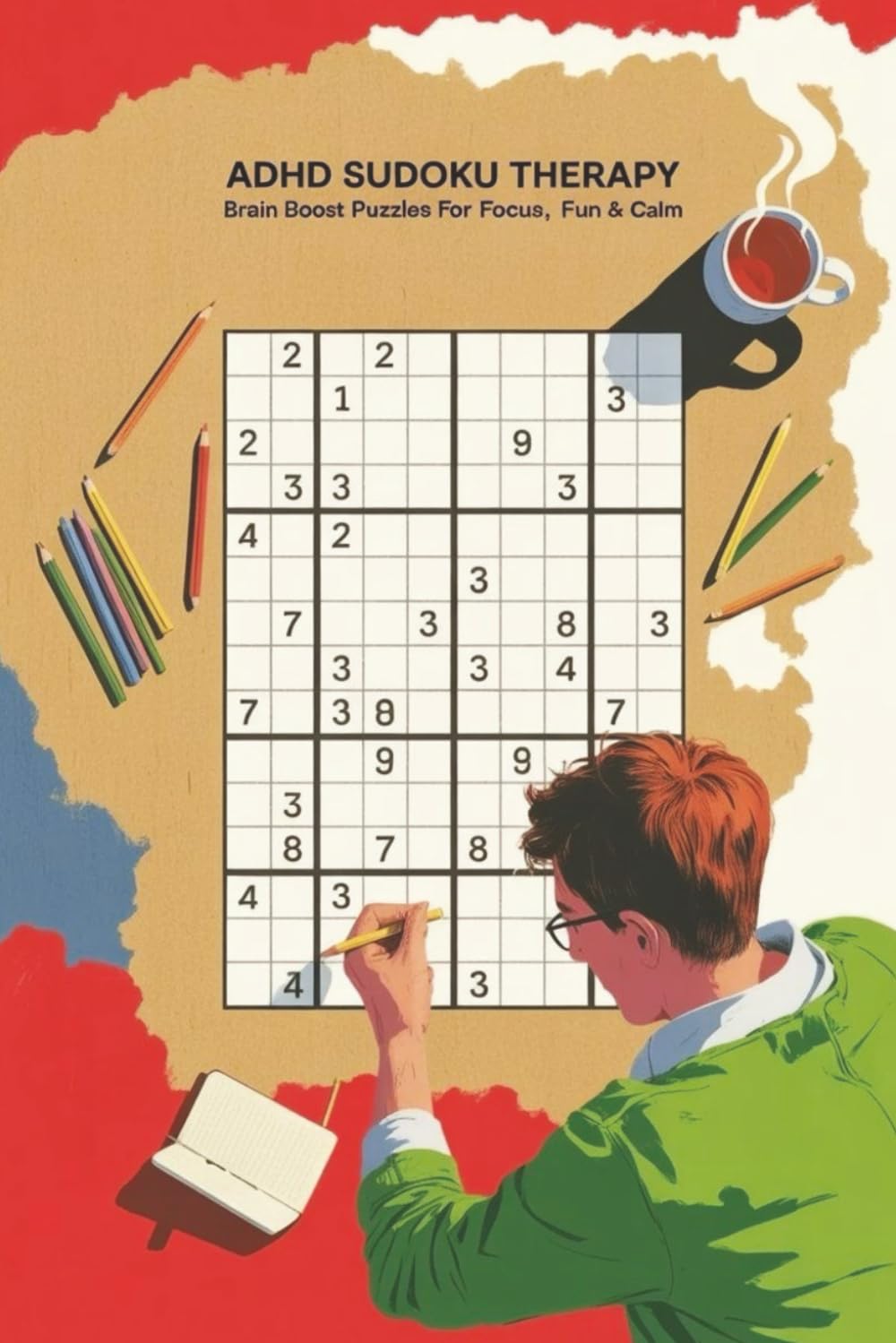ADHD Sudoku Therapy: ADHD-Friendly Sudoku Puzzle Book| 50+ Relaxing Sudoku Puzzles to Improve Focus, Reduce Anxiety & Boost Brainpower | For Adults & Teens with ADHD | Includes Solutions | 6x9 Format