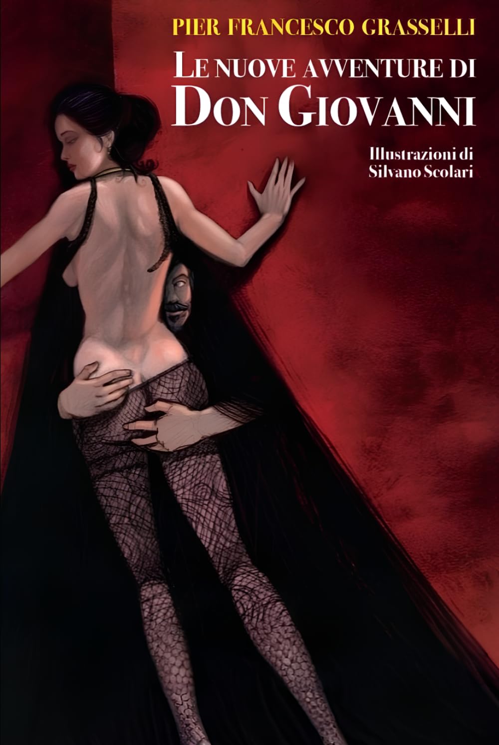 Le Nuove Avventure di Don Giovanni: Il ritorno del più grande seduttore di tutti i tempi