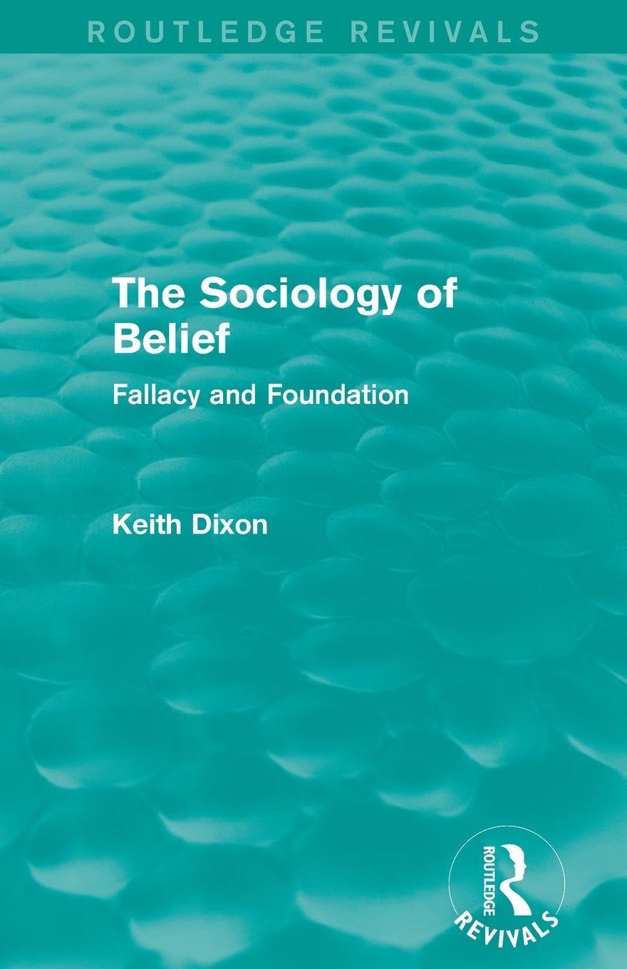 The Sociology of Belief (Routledge Revivals): Fallacy and Foundation