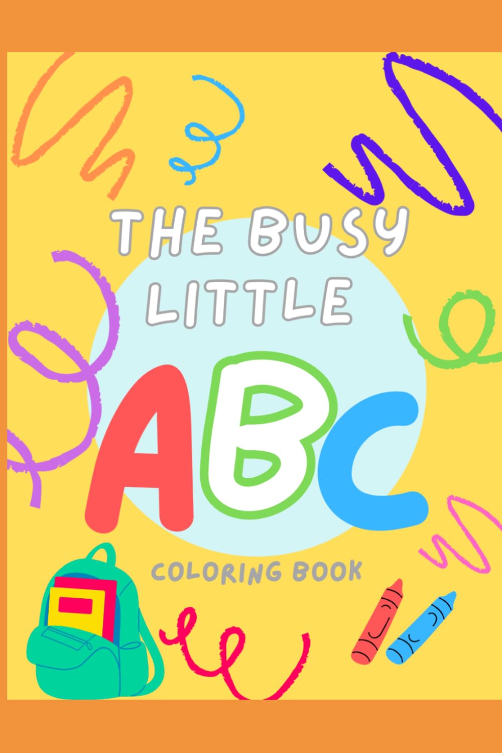 The Busy Little ABC Coloring Book