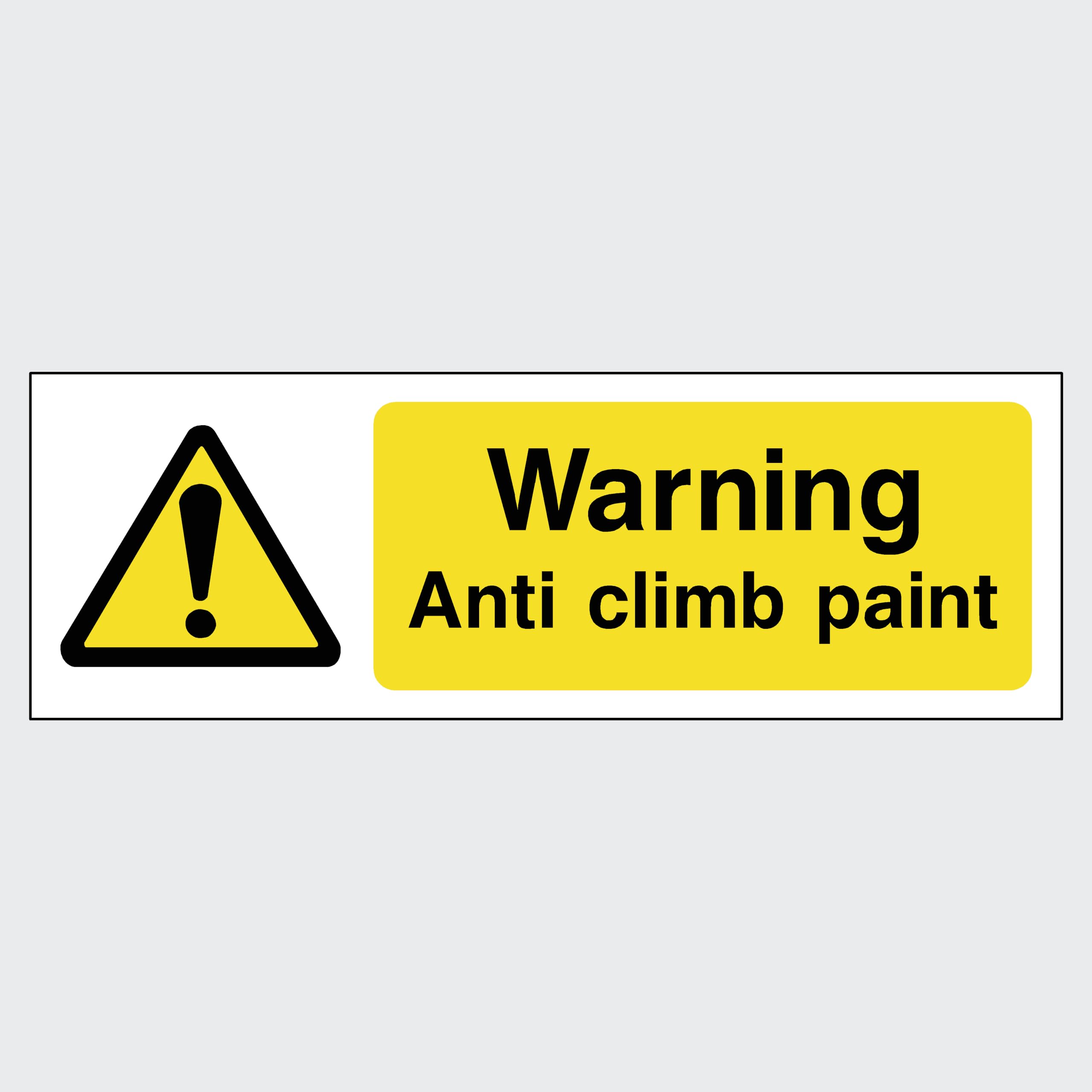 Warning Anti Climb Paint In Use Sign | Anti-climb Paint Signage - MJN - View #10