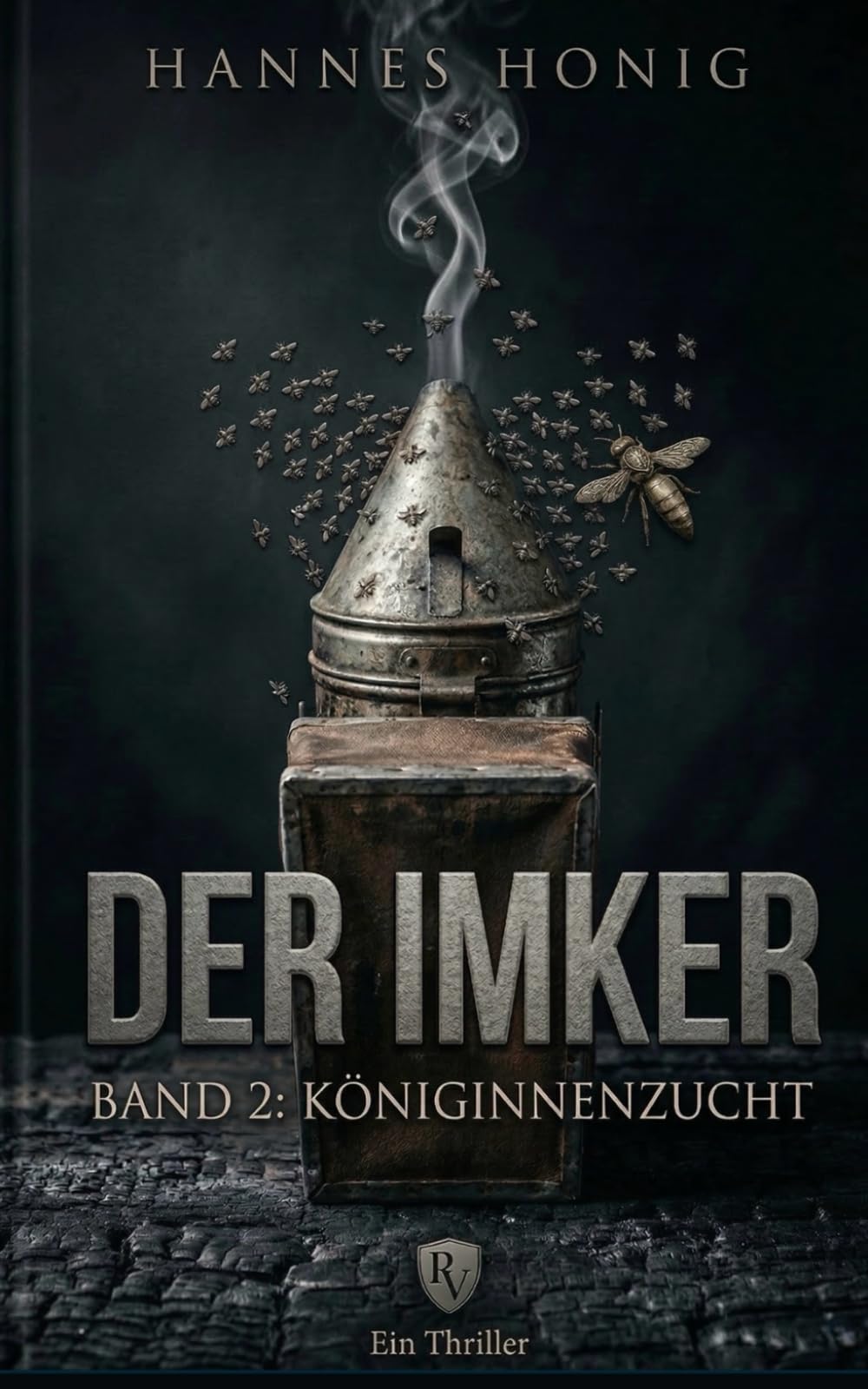 Königinnenzuch: Er hört das Summen. Er sieht die Wahrheit. Ein Krimi mit einem Imker in der Hauptrolle. (Der Imker)