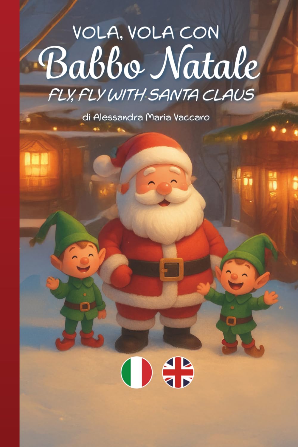 Vola, vola con Babbo Natale: Fly, fly with Santa Claus