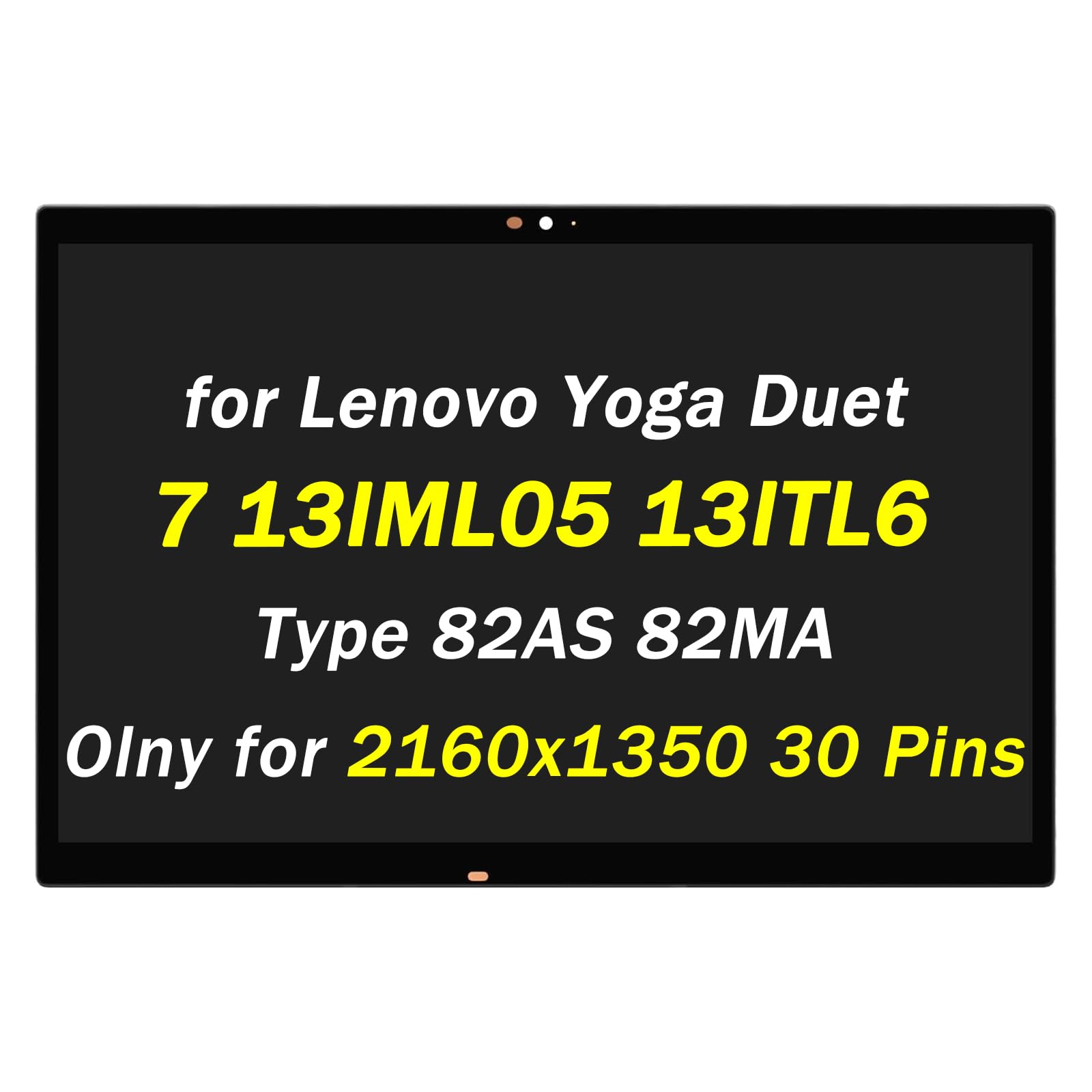 Replacement for Lenovo Yoga Duet 7i 13IML05 7 13ITL6 LTE LCD Display Type 82AS 82MA 5D10S39651 5D10S39703 13" 30 Pins WQHD 2160x1350 LED Touch Screen