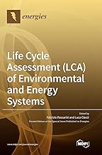 Life Cycle Assessment (LCA) of Environmental and Energy Systems