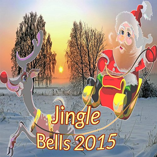 Jingle Bells 2015 VARIOUS ARTISTS Digital Music