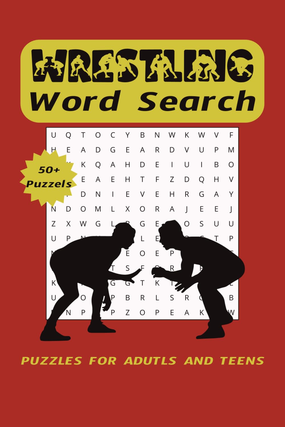 Wrestling Word Search Puzzle Book: Word Searches with Easy to Read Print about Wrestling, Sports, Sports Parents, and More | 6x9 inches, 110 pages | ... Holidays, Tournaments, and Free Times