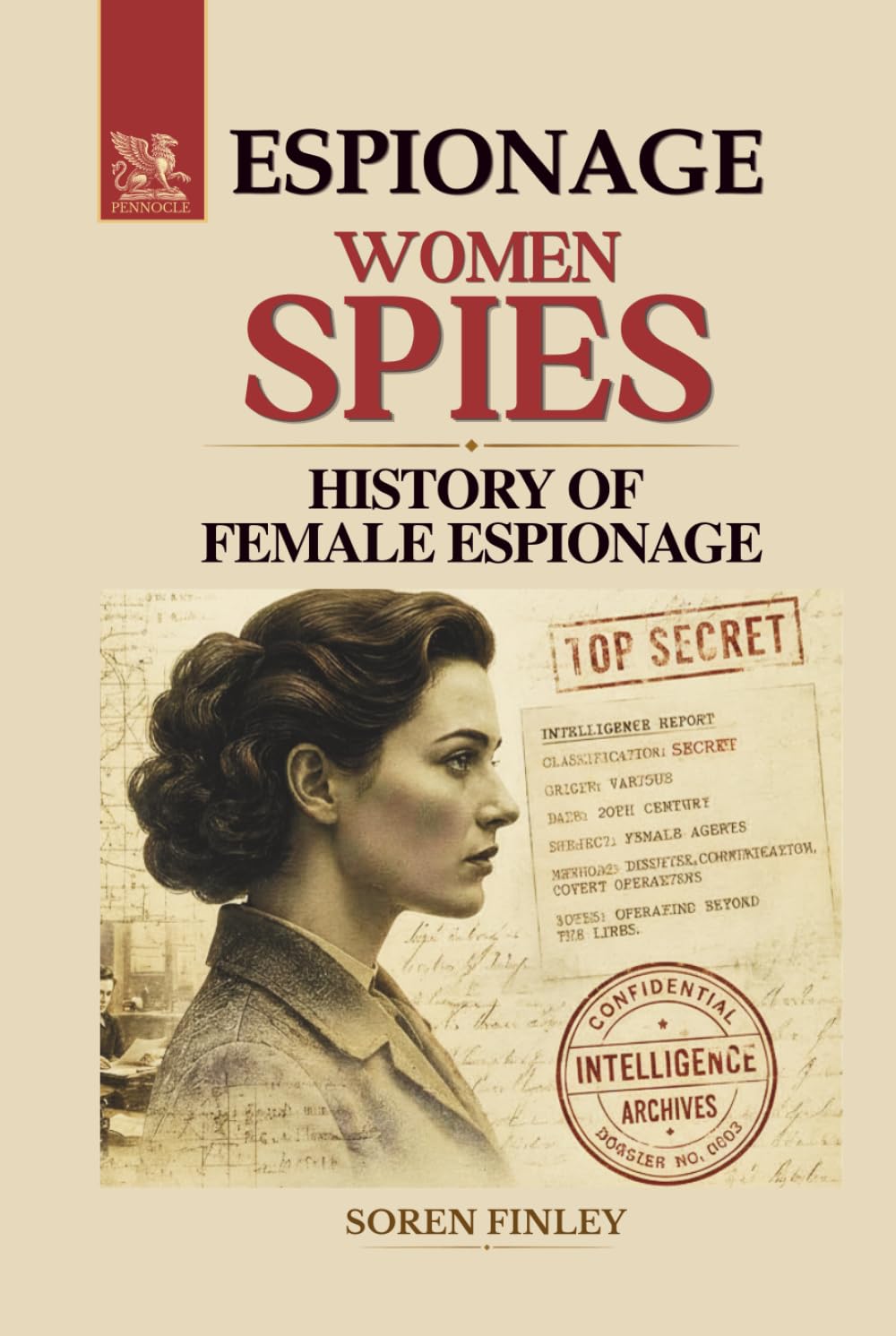 Women Spies: A Global History of Female Espionage