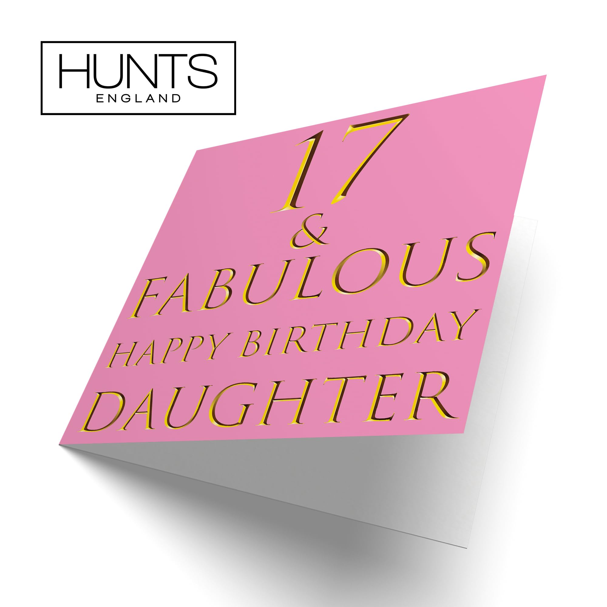 Hunts England Biglietto Auguri 17° Compleanno Figlia - 17 & Fabulous - Formato 148x148 Mm Con Busta