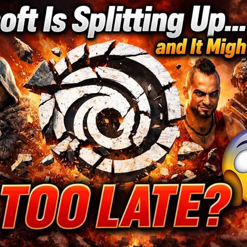 Episode #59: Ubisoft Is Splitting Up &hellip; and it could be a Disaster