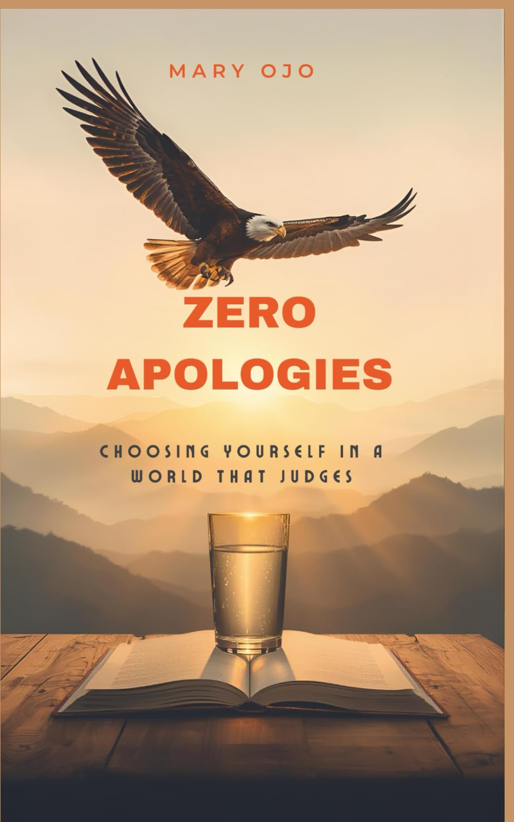 ZERO APOLOGIES: Choosing Yourself in a World That Judges