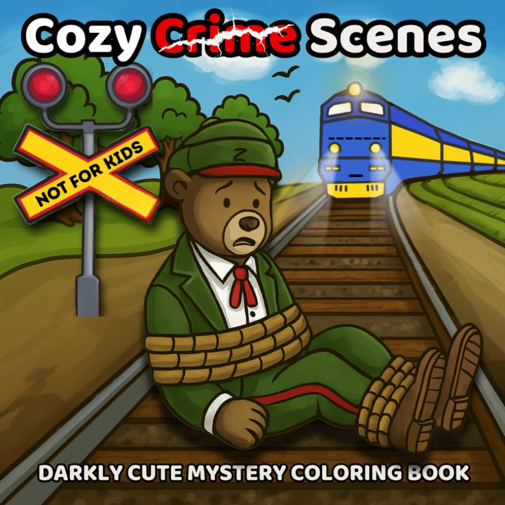 Cozy Crime Scenes Darkly Cute Mystery Coloring Book: From Farms to Airports – A Funny Animal Coloring Book for Adults Who Love Cozy Mysteries
