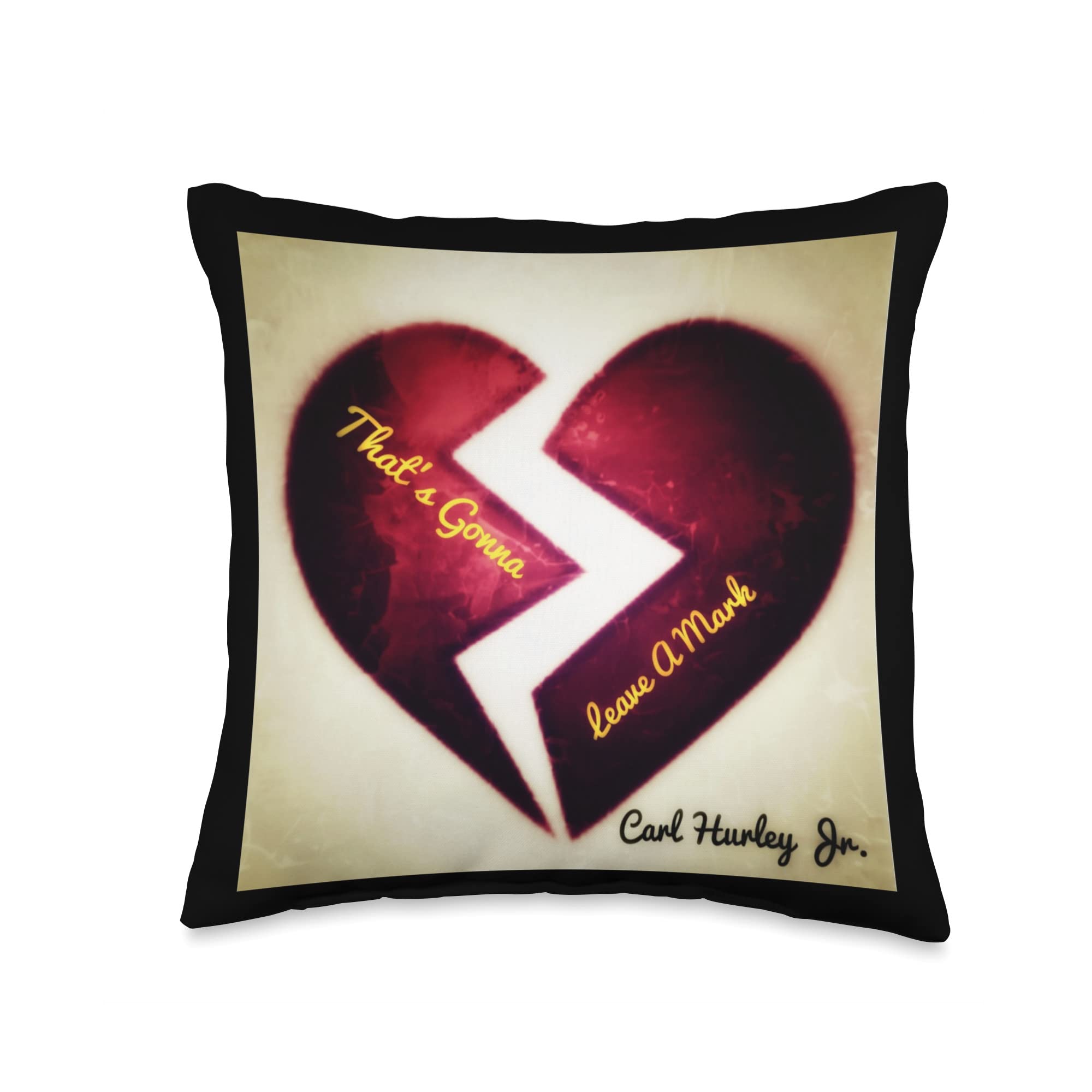 Carl Hurley Jr.That's Gonna Leave A Mark Throw Pillow, 16x16, Multicolor