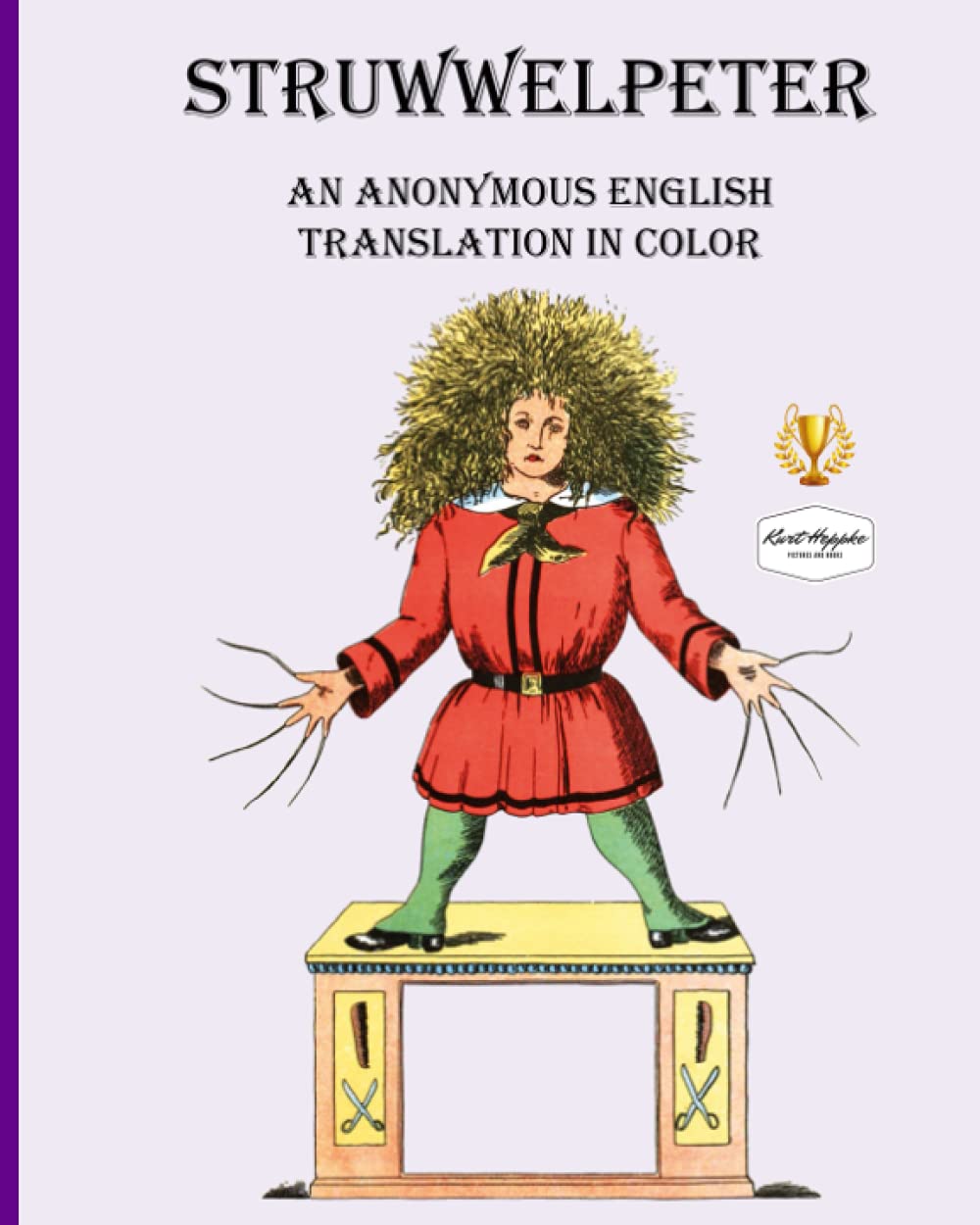 Struwwelpeter: An anonymous English translation in color taken from a 1903 publication.