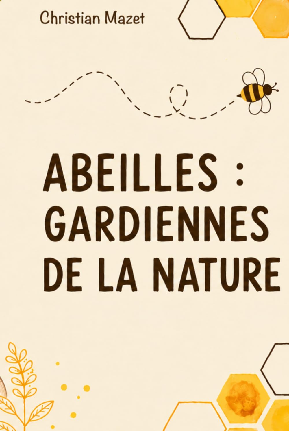 Abeilles: Gardiennes de la nature