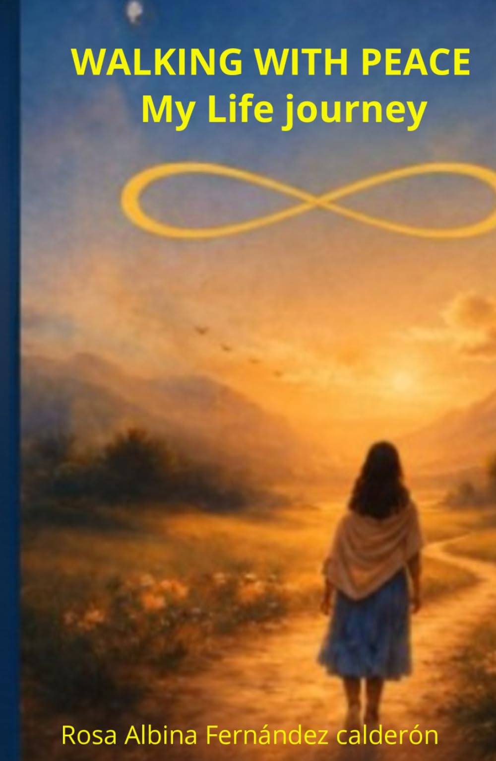 WALKING WITH PEACE: My Life Journey