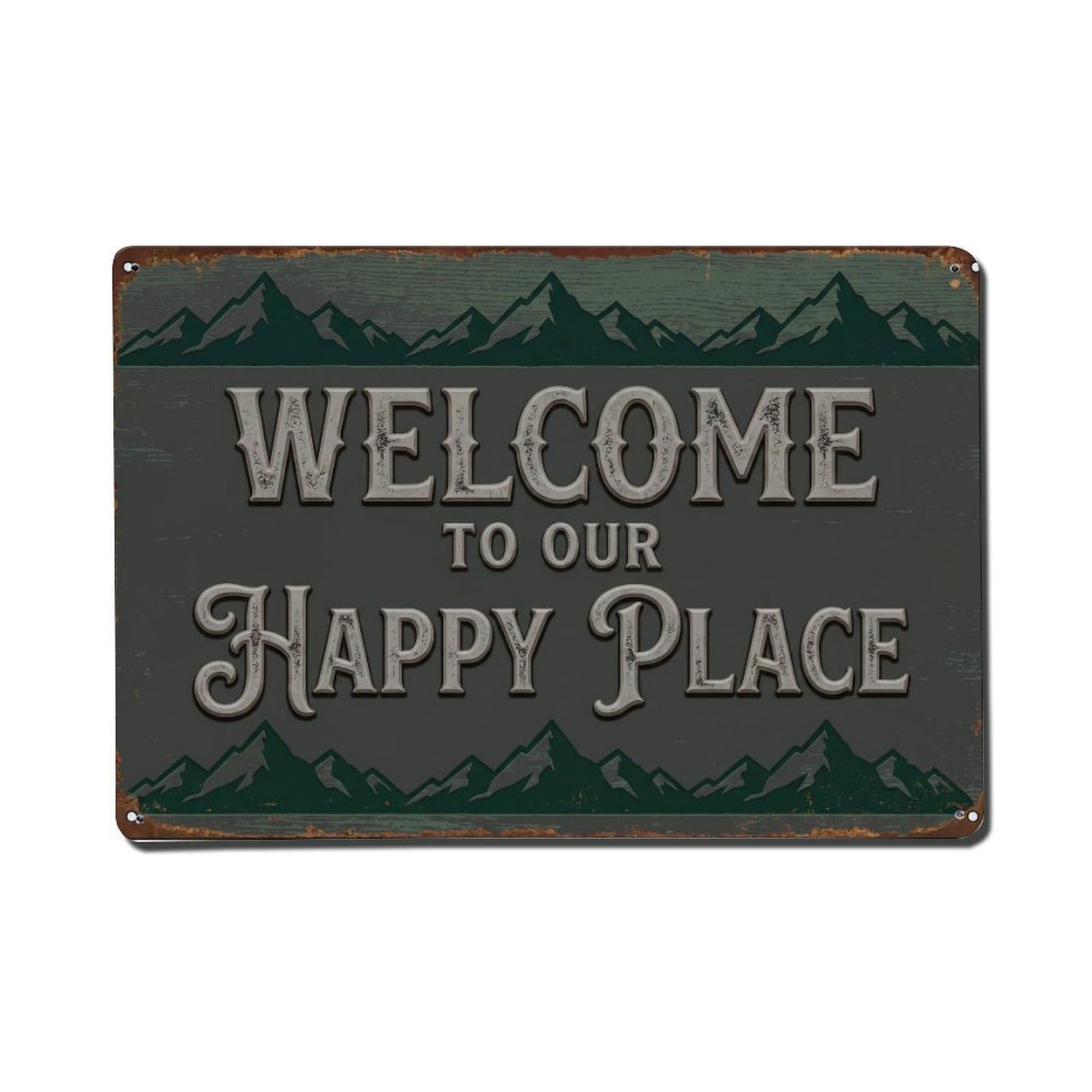 Welcome To Our Happy Place Mountain Retreat Metal Tin Sign Plaque Wall Decor for Cafe, Club Bar, Office, Home Garden Metal Poster 8x12Inch