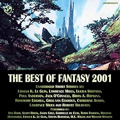 The Best of Fantasy 2001 Audiolibro Por Greg van Eeckhout, Rosemary Edghill, Lawrence Miles, Poul Anderson, Catherine Asaro, Robert Thurston, Brian A. Hopkins, Lucius Shepard, Jack O'Connell, Ursula K. Le Guin arte de portada