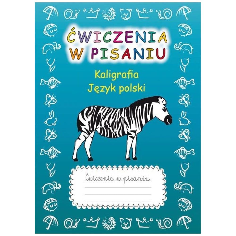 Ćwiczenia w pisaniu Kaligrafia Język polski z zebrą