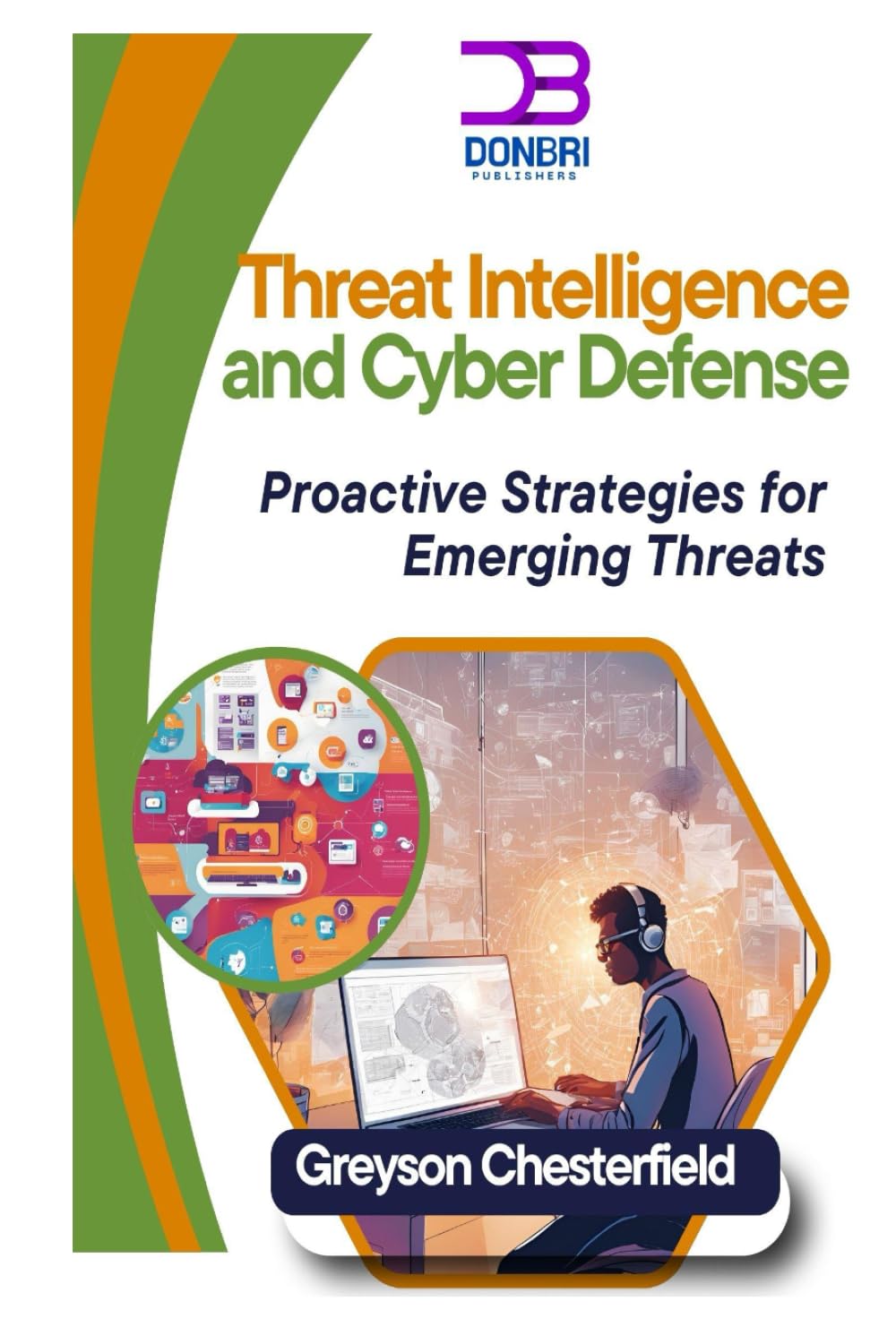 Threat Intelligence and Cyber Defense: Proactive Strategies for Emerging Threats