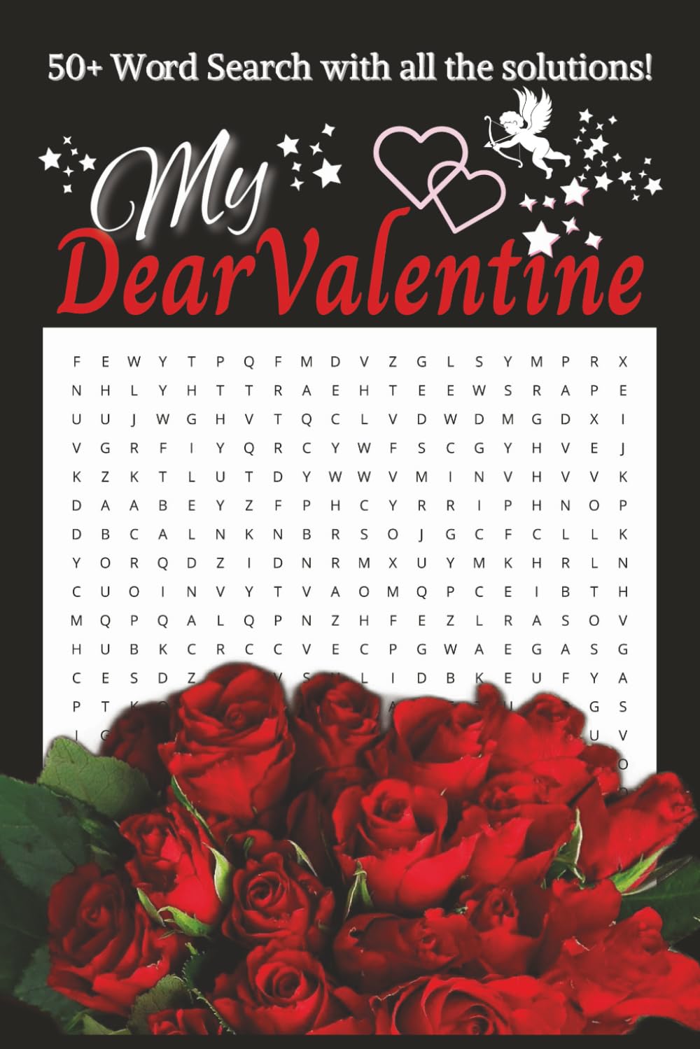 My Dear Valentine! 50+ Word Search With All The Solutions: A Romantic Word Search Book Made with Love, Inspired by Valentine’s Day
