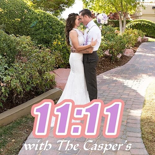 Ep. 13 | 1st Year Anniversary | 11.11 Podcast with The Casper's