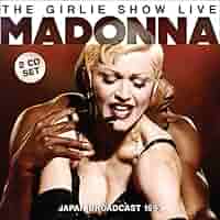 マドンナガーリーショー　未発表ＣＤ付 マドンナガーリーショー 未発表CD付 MADONNA - Girlie Show