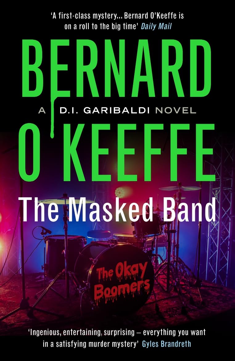 The Masked Band: A DI Garibaldi Series Book 4: A DI Garibaldi Novel. Book 4