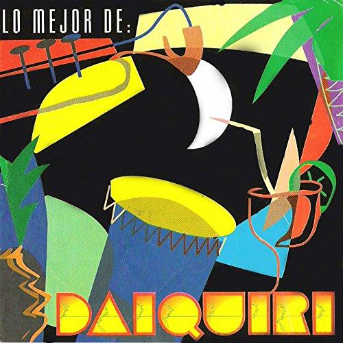 Lo Mejor de Daiquirí Daiquirí Digital Music