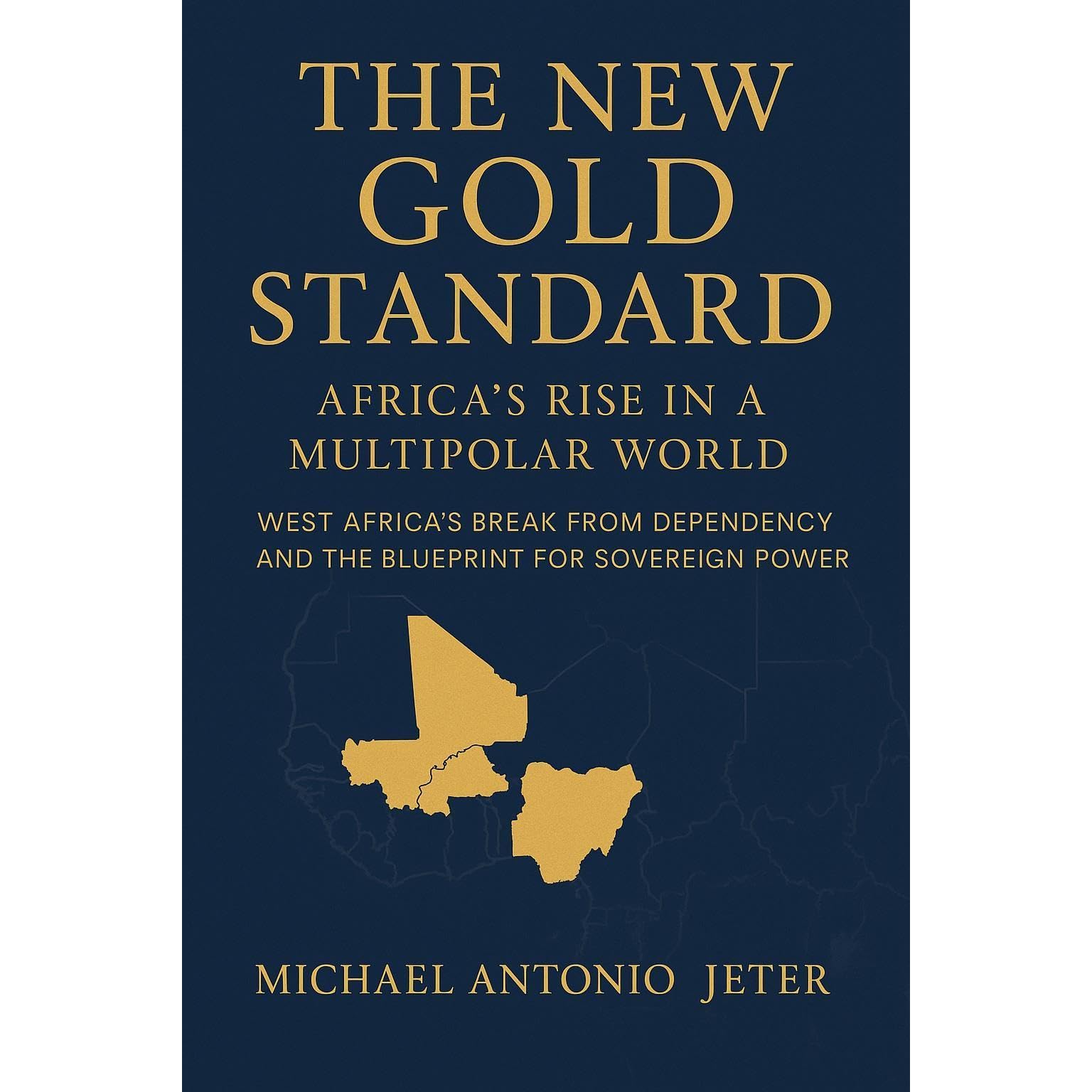 The New Gold Standard: Africa’s Rise in a Multipolar World