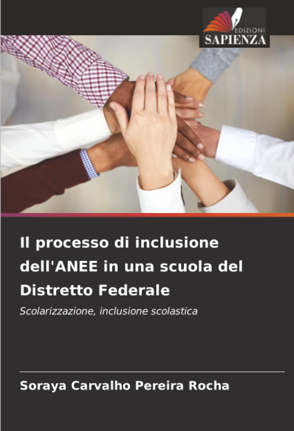 Il processo di inclusione dell'ANEE in una scuola del Distretto Federale: Scolarizzazione, inclusione scolastica