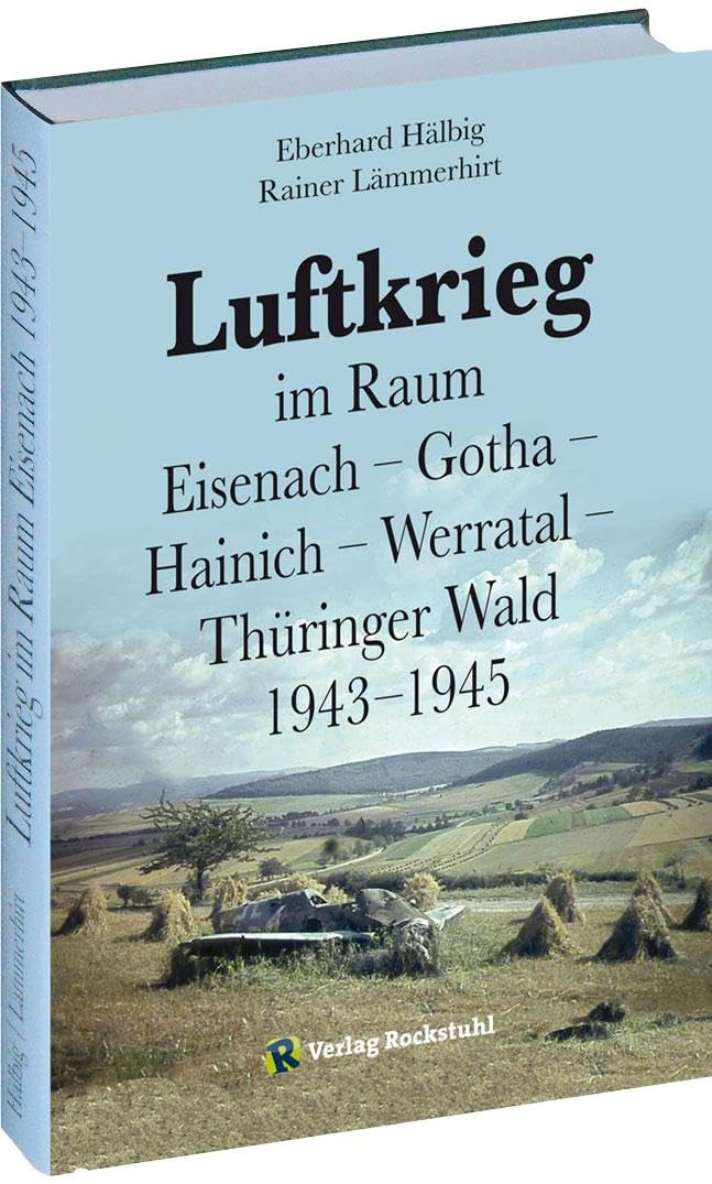 Luftkrieg Raum Eisenach souvenir historique aviateurs Thüringer Wald
