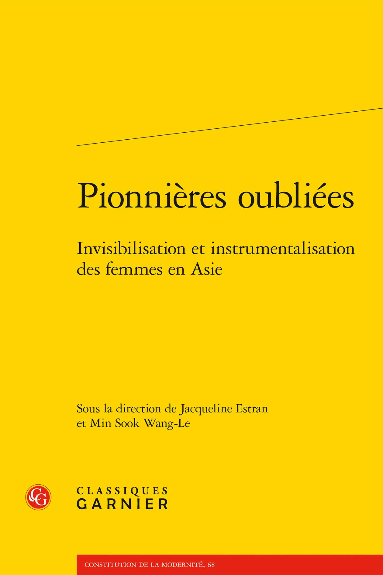 Pionnières oubliées: Invisibilisation et instrumentalisation des femmes en Asie