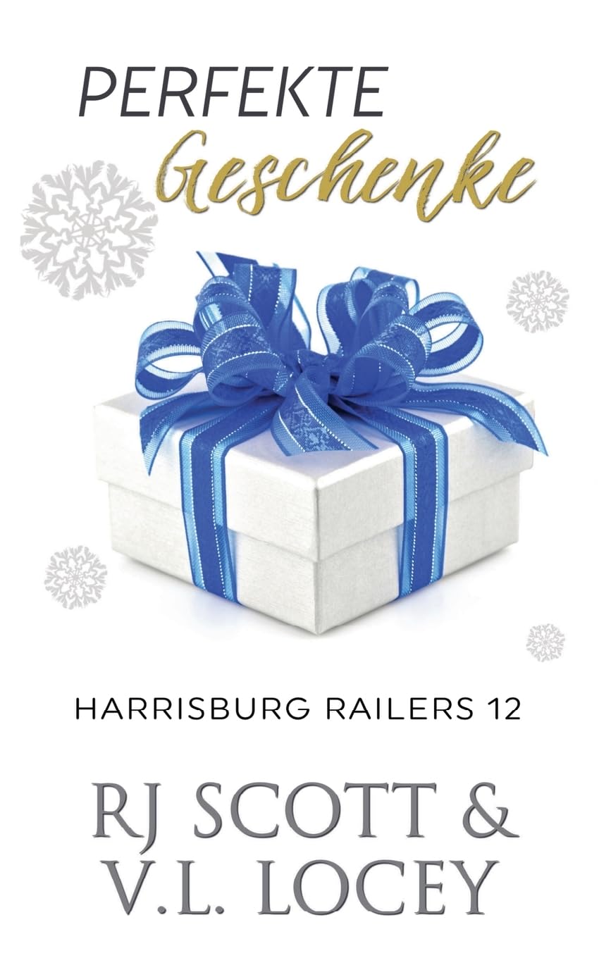 Perfekte Geschenke: 12 (Harrisburg Railers (Deutsche Ausgabe))